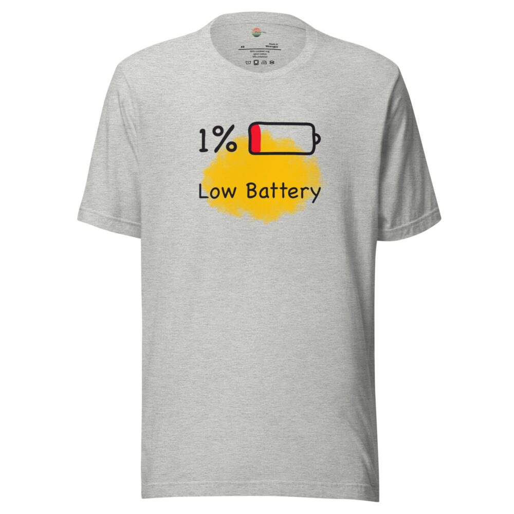 Low Battery - Unisex t-shirt - Image 13